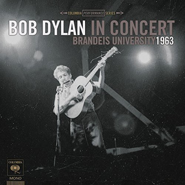Bob Dylan in Concert - Brandeis University 1963, LP (vinile)